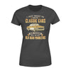 I Just Want To Drive Classic Cars And Ignore All Of My Old Man Problems Gift - Premium Women's T-shirt - Dreameris