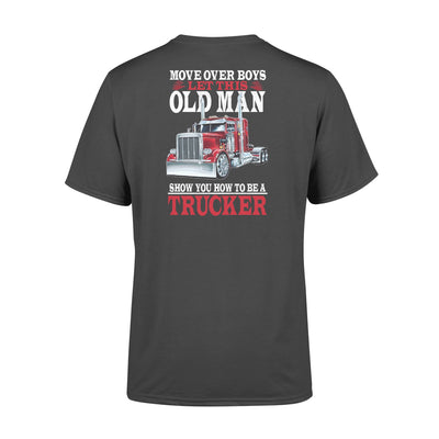 FF Move Over Boys Let This Old Man Show You How To Be A Trucker Standard Men T-shirt - Dreameris