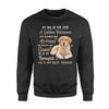 My Dog Is Not Just A Golden Retriever He Makes Me Happy He Keeps Me Sane - Premium Crew Neck Sweatshirt - Dreameris