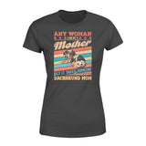 Woman Can Be A Mother But It Takes Someone Special To Be A Dachshund Mom - Premium Women's T-shirt - Dreameris