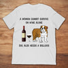 A Woman Cannot Survive On Wine Alone She Also Needs A Bulldog Gift Dog Lovers T-Shirt - Dreameris