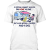 A Woman Cannot Survive On Wine Alone She Also Needs A Camper And A Dog Gift Dog Lovers T-Shirt - Dreameris