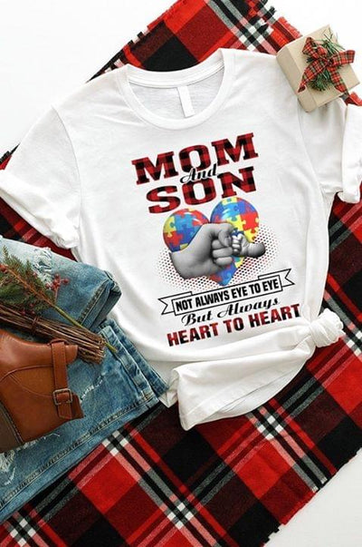 Autism Mom And Son Not Always Eye To Eye But Always Heart To Heart Cotton T Shirt - Dreameris
