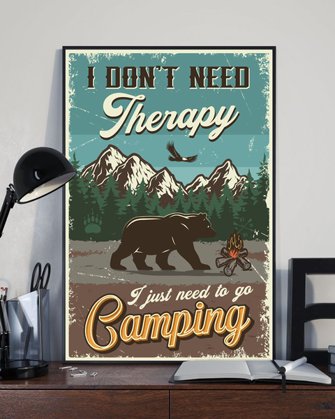 Beer I Don't Need Therapy I Just Need To Go Camping Poster - Dreameris