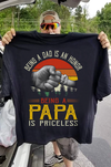 Being A Dad Is An Honor Being A Papa Is Priceless Gift Standard/Premium T-Shirt - Dreameris