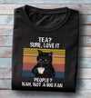 Black Cat Tea Sure Love It People Nah Not A Big Fan Standard Men T-shirt - Dreameris