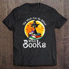 Black Cat This Witch Can Be Bribed With Books Gift Book Lovers T shirt - Dreameris
