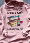 Books And Wine Make Everything Fine Standard Hoodie - Dreameris