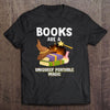 Books Are A Uniquely Portable Magic Gift Book Lovers T-Shirt - Dreameris
