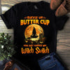 Buckle Up Butter Cup You Just Flipped My Witch Switch Yoga Witch Hallowen Gift For Yogi Standard/Premium T-Shirt - Dreameris