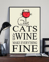 Cats And Wine Make Everything Fine Poster/Matte Canvas - Dreameris