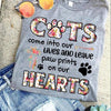Cats Come Into Our Lives And Leave Paw Prints On Our Hearts Cotton T Shirt - Dreameris