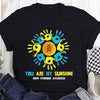 Colorful Hands You Are My Sunshine Down Syndrome Awareness Cotton T-Shirt - Dreameris