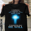Cross Faith Is Not Hoping That God Can It Is Knowing That He Will Standard Men T-Shirt - Dreameris