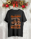 December Woman I Like Sexy And Ride A Motorcycle Birthday Gift Standard/Premium T-Shirt Hoodie - Dreameris