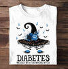 Diabetes Messed With The Wrong Witch Halloween Gift Standard/Premium T-Shirt - Dreameris
