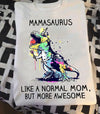 Dinosaur Unicorn Mamasaurus Like A Normal Mom But More Awesome Standard T-Shirt - Dreameris