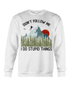 Don't Follow Me I Do Stupid Things Gift For Skiing Lovers Sweater - Dreameris