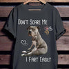 Don't Scare Me I Fart Easily Cute Pitbull Dog Gift T-shirt - Dreameris