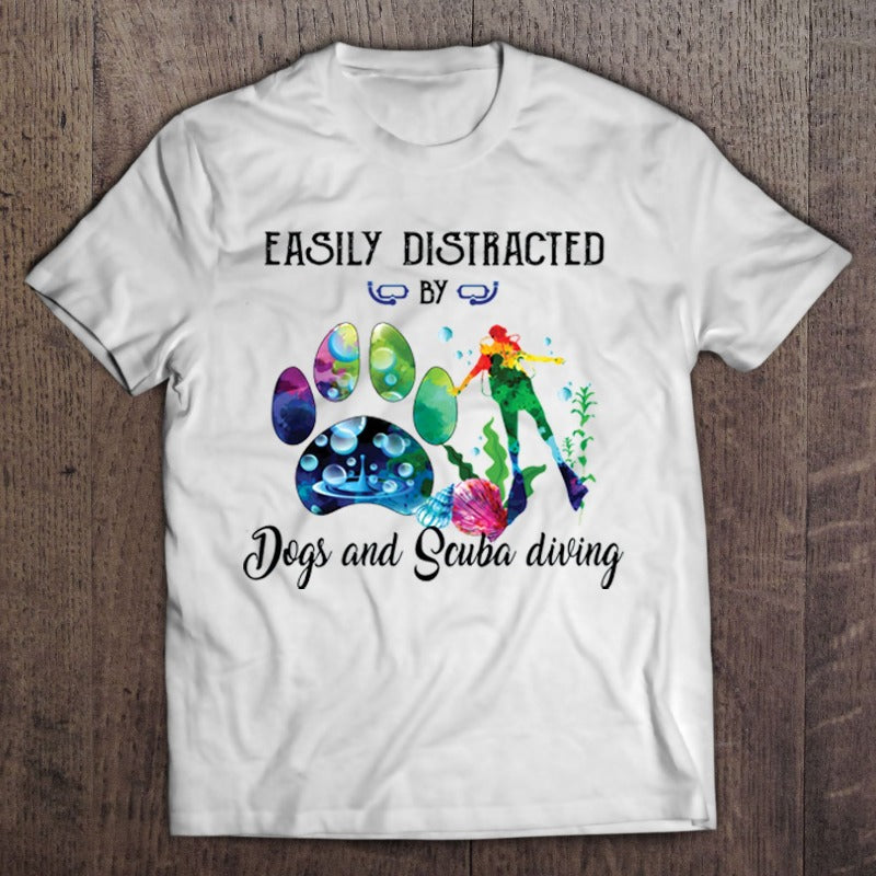 Easily Distracted by Dogs Ladies T Shirt / Dog Lover T-shirt