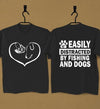 Easily Distracted By Fishing And Dogs Cotton T-Shirt - Dreameris