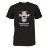 Every dog must have his day Dog day dog lovers T-shirt - Dreameris