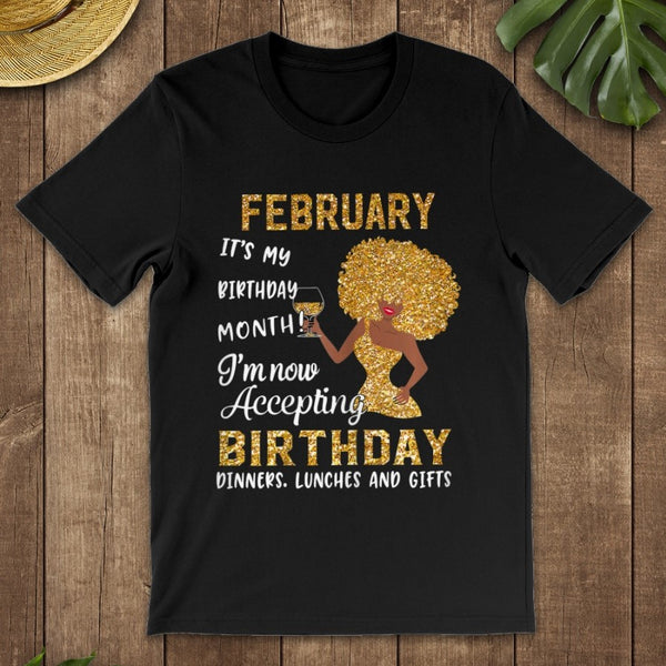 February I'm Now Accepting Birthday Dinner Lunch And Gifts Birthday Gift Women T-Shirt Hoodie - Dreameris