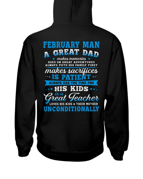 February Man A Great Dad Great Teacher Birthday Gift For Dad Standard/Premium T-Shirt Hoodie - Dreameris