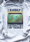 Fish Tank Easily Distracted By Tanks Hoodie - Dreameris
