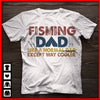 Fishing Dad Like A Normal Dad Except Way Cooler Cotton T-Shirt - Dreameris