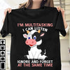 Funny Cows Im Multasking I Can Listen Ignore And Forget At The Same Time Standard Men T-shirt - Dreameris