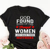 God Found Some Of The Strongest Women And Made Them Mothers Gift Standard/Premium T-Shirt - Dreameris