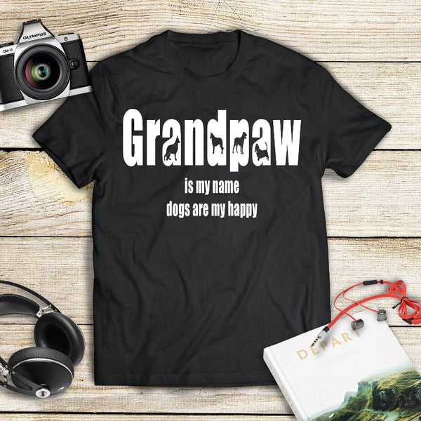 Grandpaw is my name, dogs are my happy Gift Dog Lovers T shirt - Dreameris