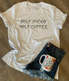 Half Human Half Coffee Standard T-Shirt - Dreameris