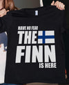 Have No Fear The Finn Is Here Gift Standard/Premium T-Shirt - Dreameris