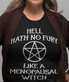 Hell Hath No Fury Like A Menopausal Witch Standard Men T-shirt - Dreameris