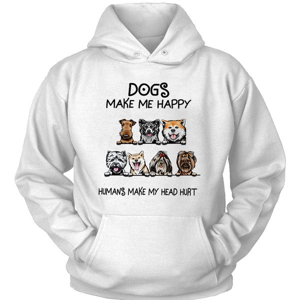 Dogs Make Me Happy Humans Make My Head Hurt Dog Lovers Gift Standard Hoodie - Dreameris