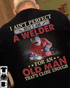 I Ain't Perfect But I Am A Welder Gift Standard/Premium T-Shirt - Dreameris