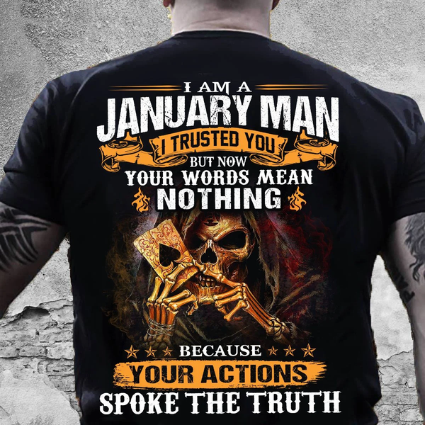 I Am A January Man Skull Poker Birthday Gift Standard/Premium T-Shirt Hoodie - Dreameris