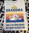 I Am A Mom A Grandma And A Retired Nurse Nothing Scares Me Retro Vintage - Dreameris