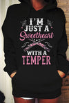 I Am Just A Sweetheart With A Temper Standard Hoodie - Dreameris