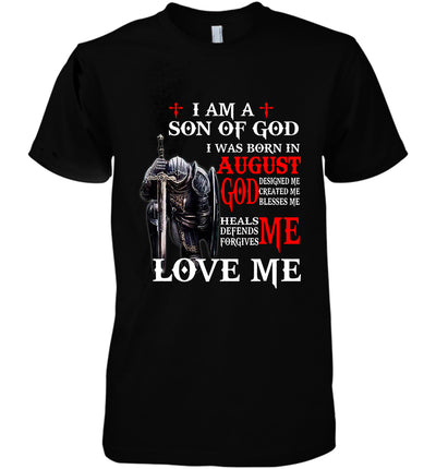 I Am Son Of God I Was Born In August God Designed Created Blesses Me Love Me Cotton T-Shirt - Dreameris