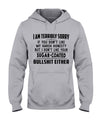 I Am Terribly Sorry If You Don't Like My Harsh Honesty Gift Standard Hoodie - Dreameris