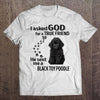 I Asked God For A True Friend So He Sent Me A Toy Poodle Gift Dog Lovers T-Shirt - Dreameris