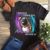 I Believe There Are Angels Among Us Cute Pug Gift Dog Lovers T-Shirt - Dreameris