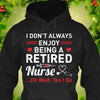 I Don't Always Enjoy Being A Retired Nurse Oh Wait Yes I Do - Dreameris