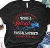 I Don't Always Enjoy Being A Retired Postal Worker Funny Gift Retired Retirement Gift - Dreameris