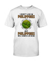 I Don't Live In Philippines But Philippines Will Always Live In Me Gift Standard/Premium T-Shirt - Dreameris