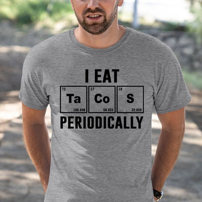 I Eat Tacos Periodically Cotton T Shirt - Dreameris