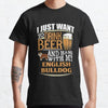 I Just Want Drink Beer And Hang With My English Bulldog Gift Dog Lovers T-Shirt - Dreameris